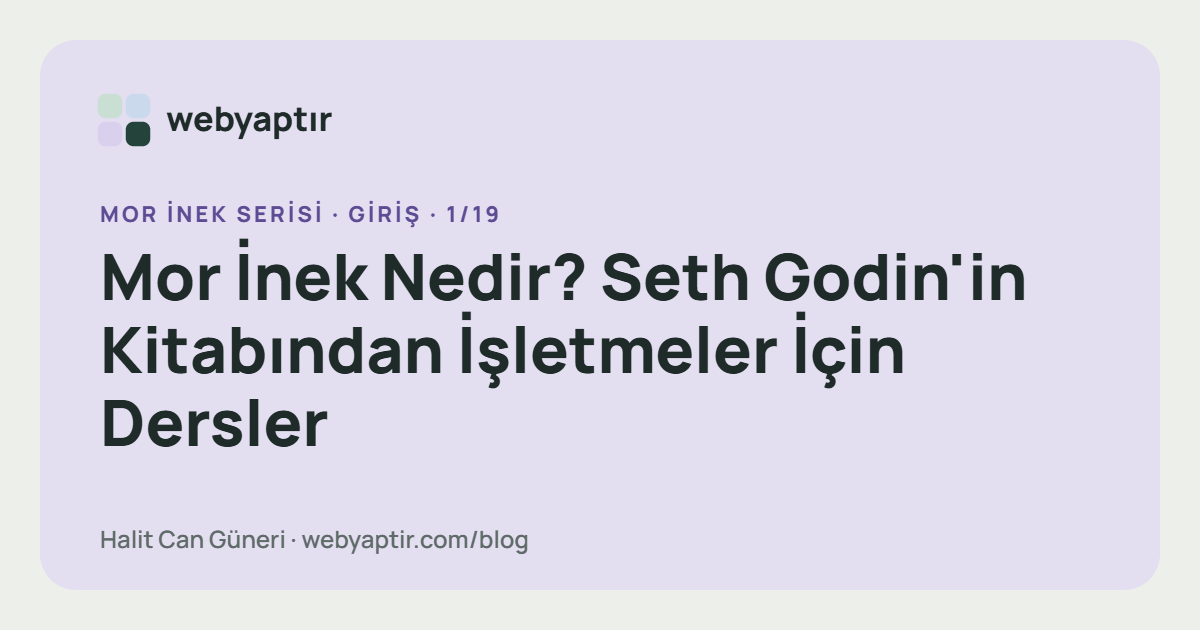 Mor İnek Nedir? Seth Godin'in Kitabından İşletmeler İçin Dersler